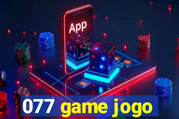 077 game jogo